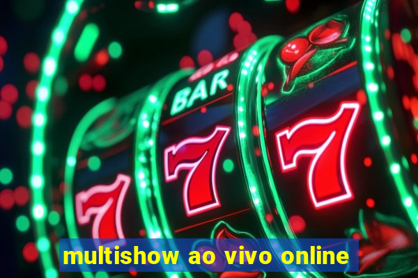 multishow ao vivo online